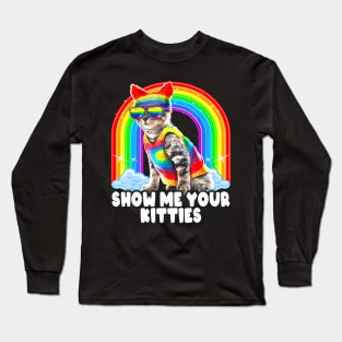 Show Me Your Cat Hippie LGBT Pride Long Sleeve T-Shirt